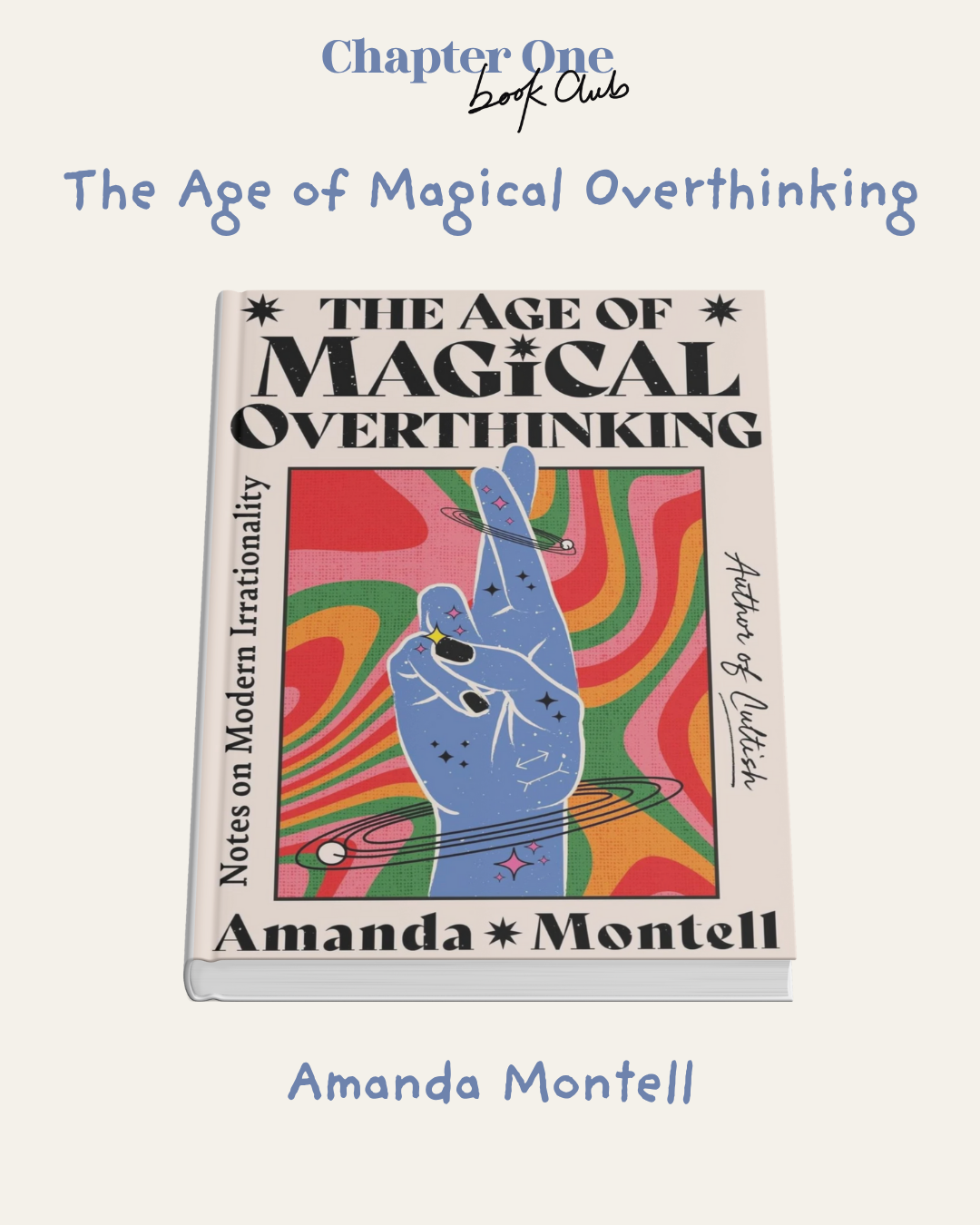 The Age of Magical Overthinking - Amanda Montell